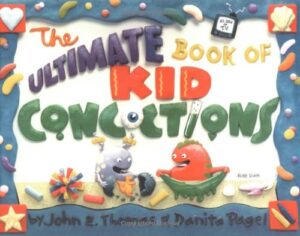 Ultimate Book of Kid Concoctions